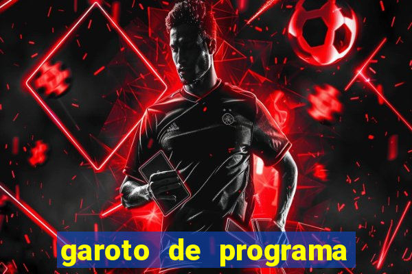 garoto de programa da zona leste